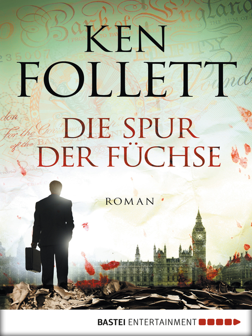 Title details for Die Spur der Füchse by Ken Follett - Available